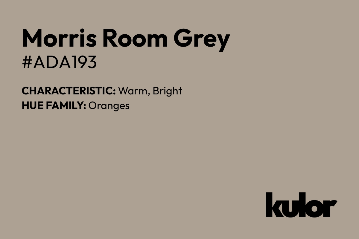 Morris Room Grey is a color with a HTML hex code of #ada193.