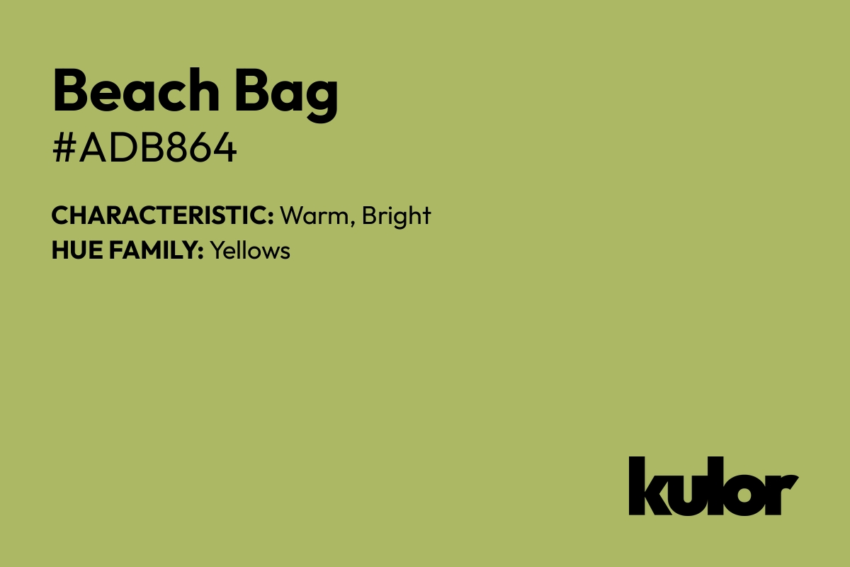 Beach Bag is a color with a HTML hex code of #adb864.