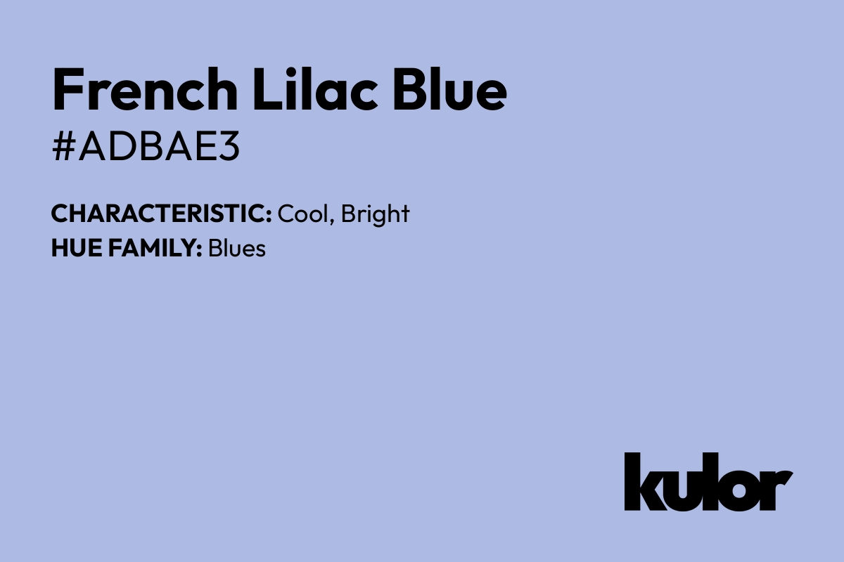 French Lilac Blue is a color with a HTML hex code of #adbae3.