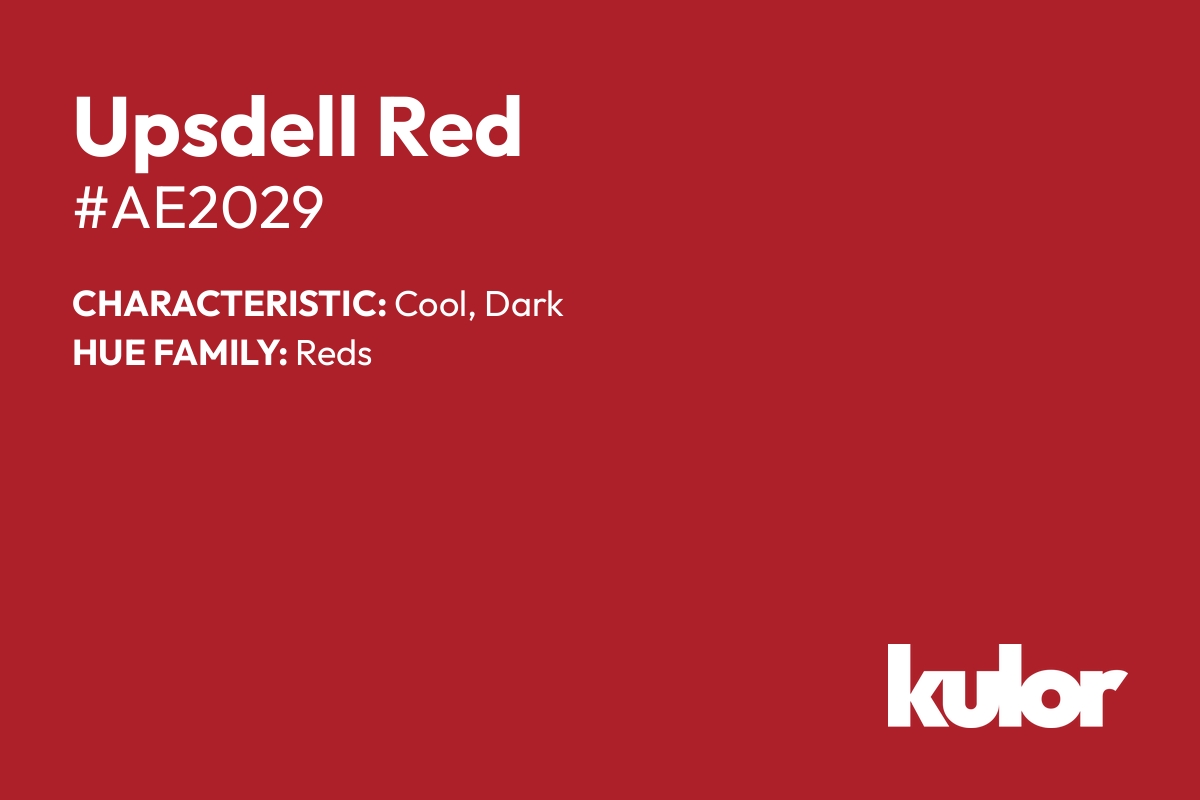 Upsdell Red is a color with a HTML hex code of #ae2029.