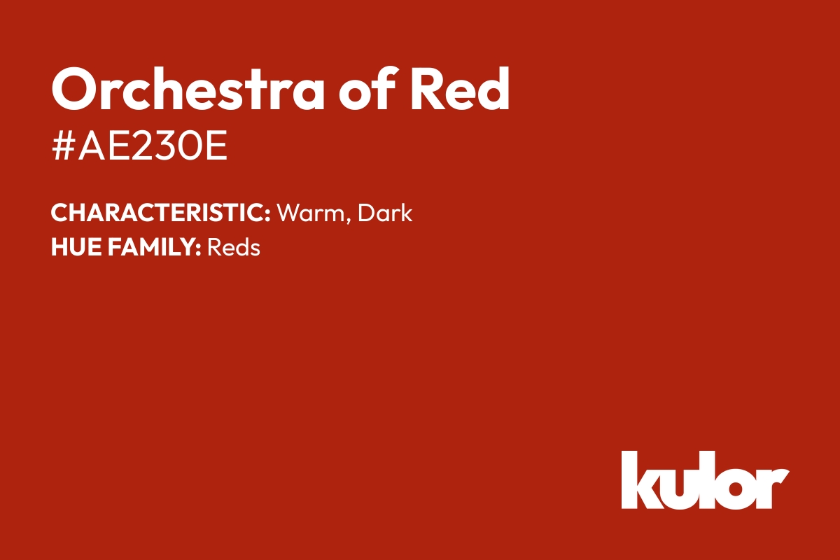 Orchestra of Red is a color with a HTML hex code of #ae230e.