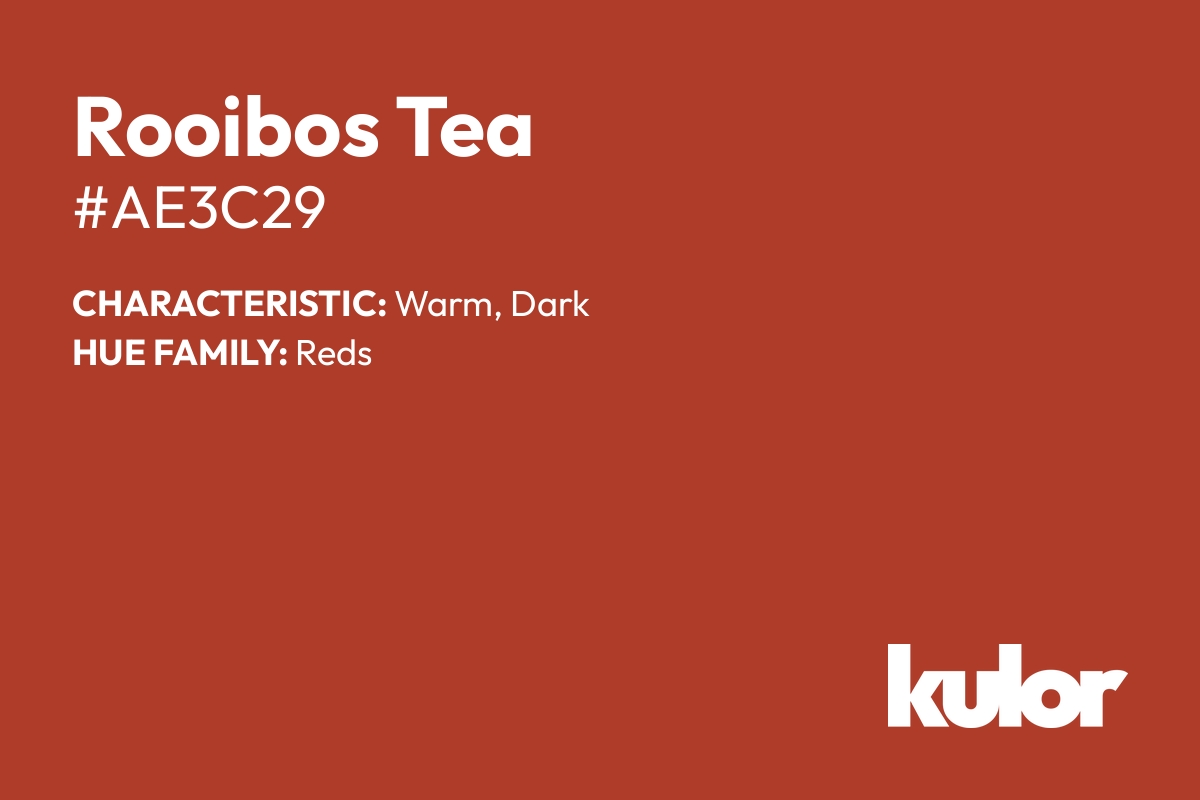 Rooibos Tea is a color with a HTML hex code of #ae3c29.