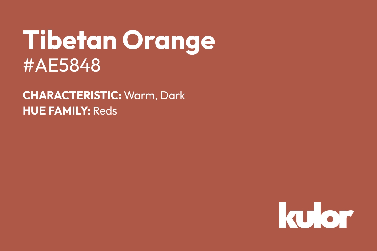 Tibetan Orange is a color with a HTML hex code of #ae5848.