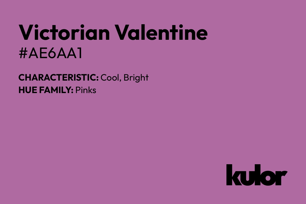 Victorian Valentine is a color with a HTML hex code of #ae6aa1.