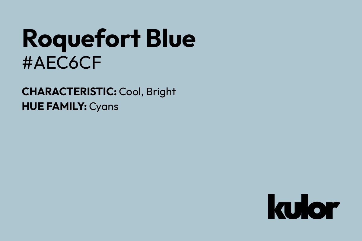 Roquefort Blue is a color with a HTML hex code of #aec6cf.