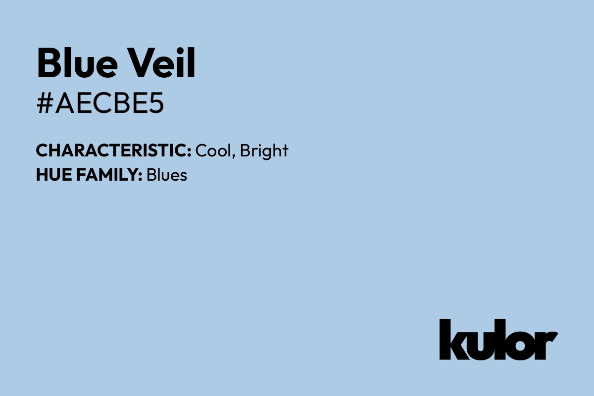 Blue Veil is a color with a HTML hex code of #aecbe5.