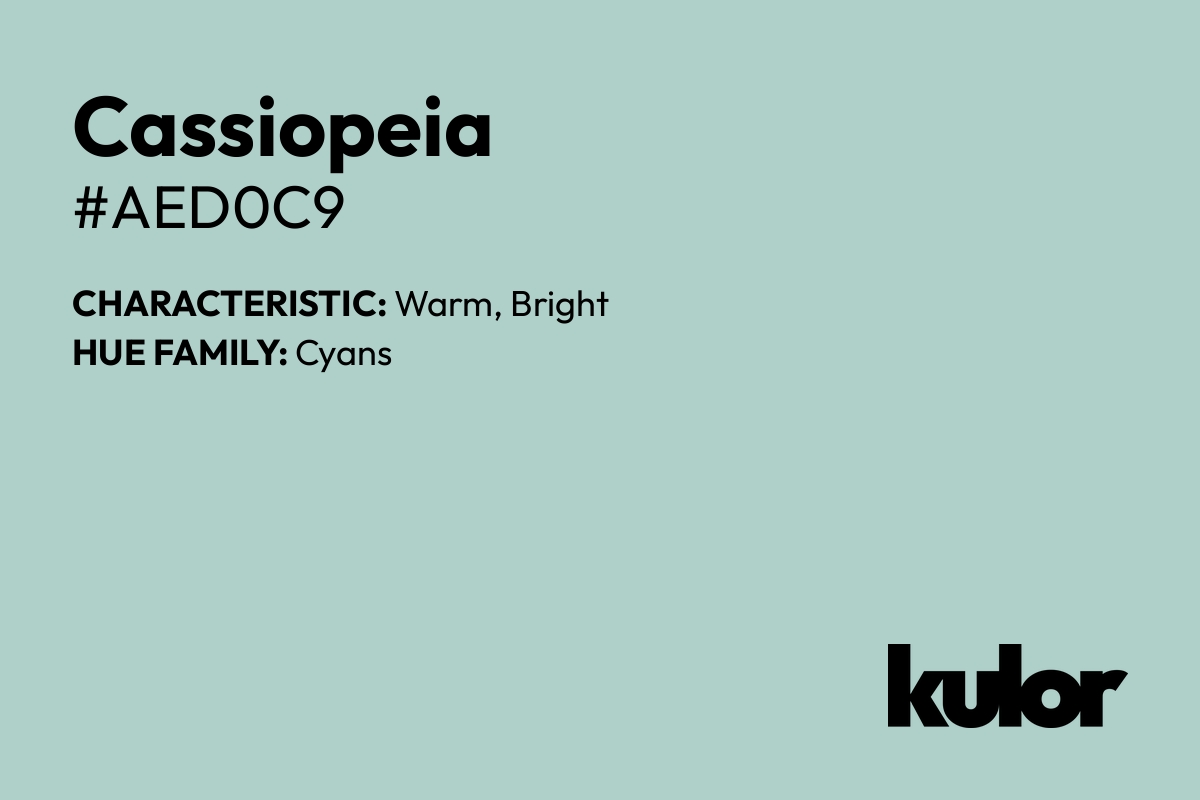 Cassiopeia is a color with a HTML hex code of #aed0c9.