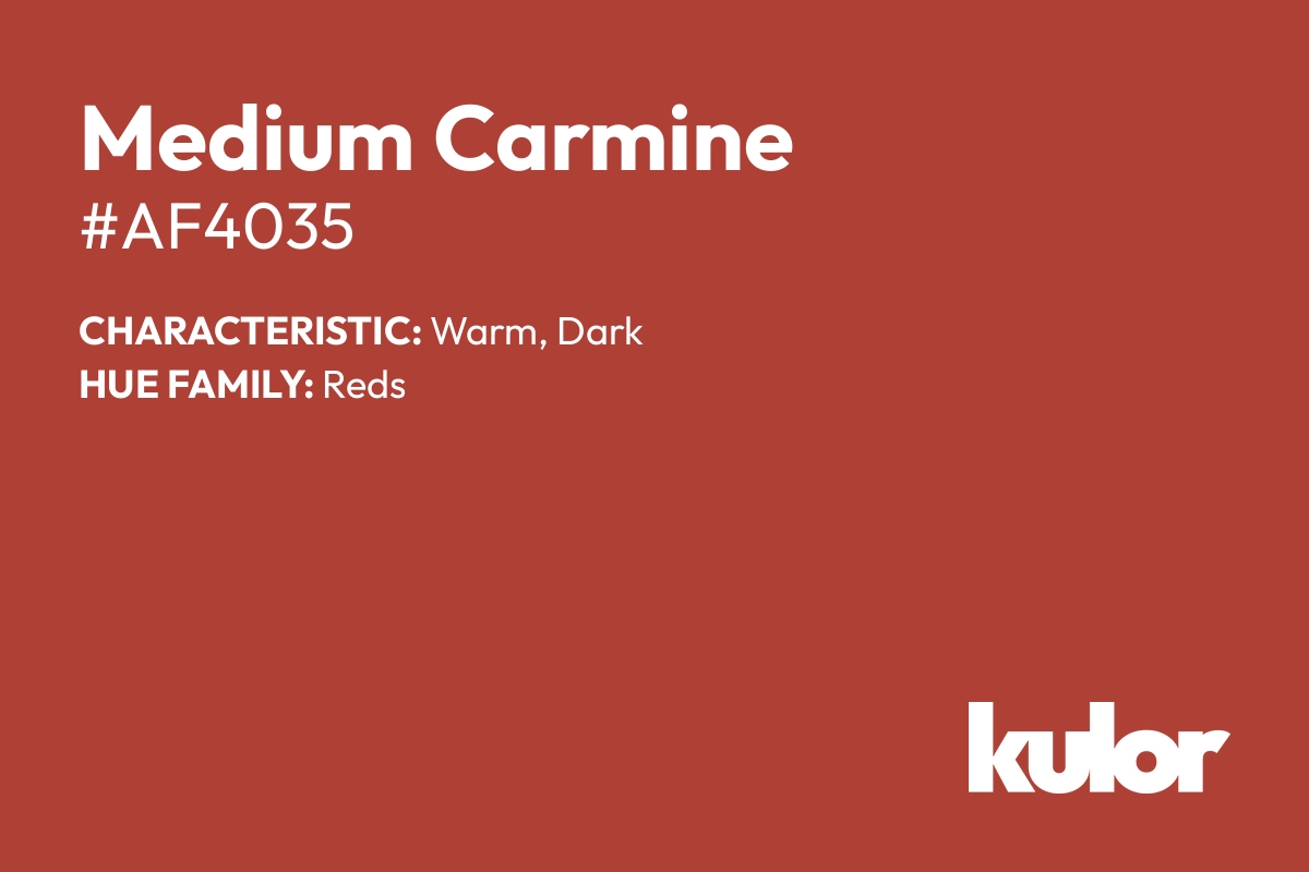 Medium Carmine is a color with a HTML hex code of #af4035.