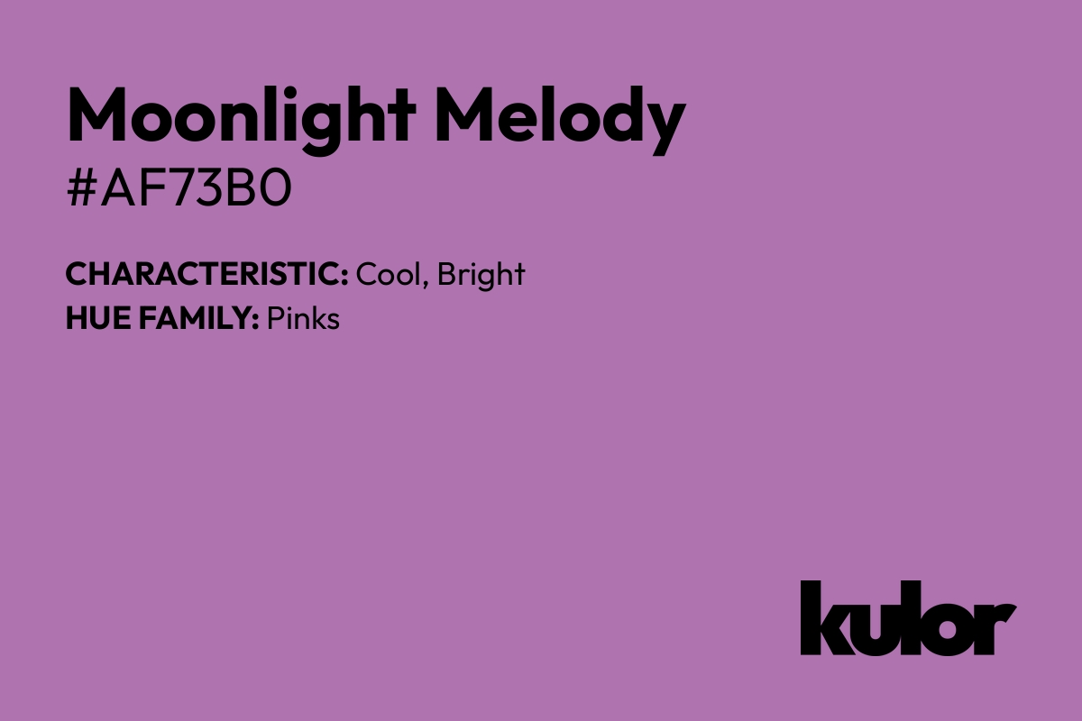 Moonlight Melody is a color with a HTML hex code of #af73b0.