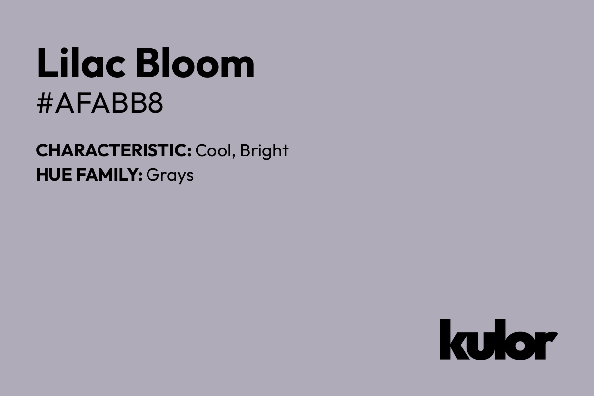 Lilac Bloom is a color with a HTML hex code of #afabb8.