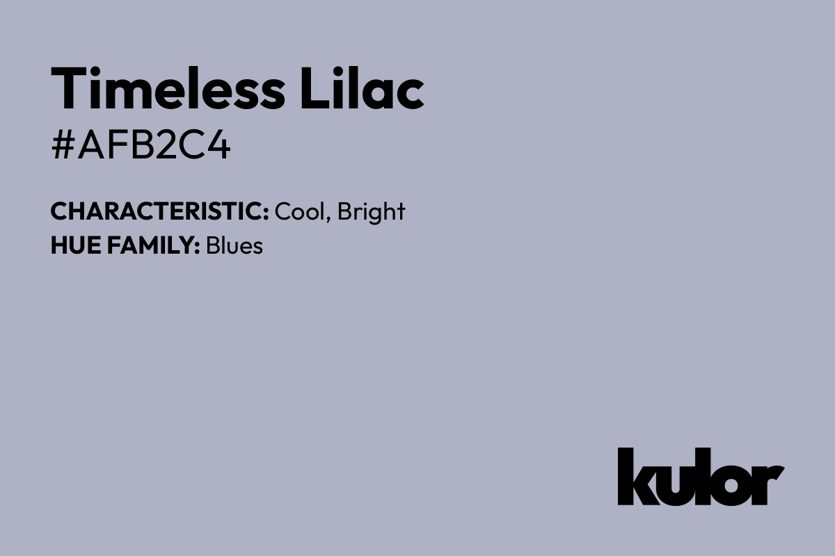 Timeless Lilac is a color with a HTML hex code of #afb2c4.