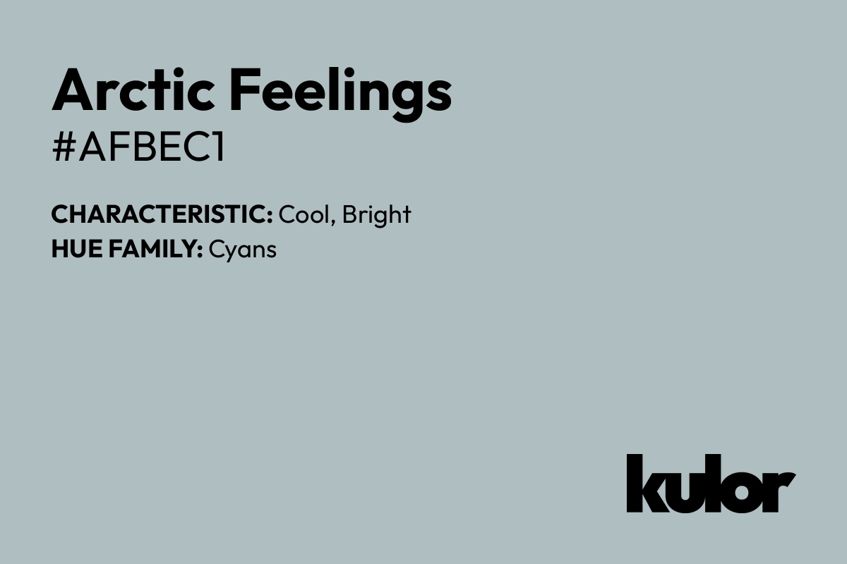 Arctic Feelings is a color with a HTML hex code of #afbec1.