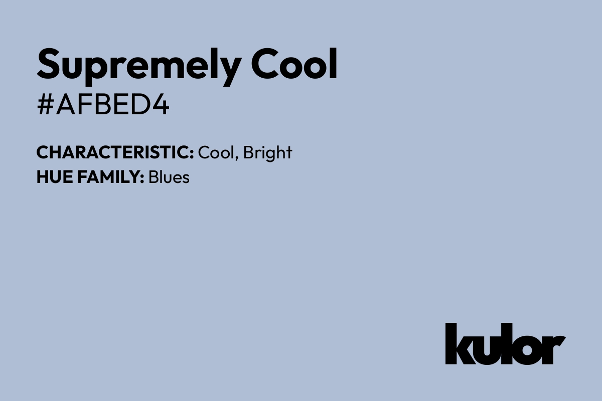 Supremely Cool is a color with a HTML hex code of #afbed4.