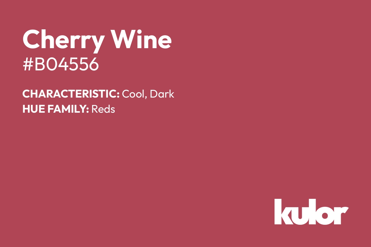 Cherry Wine is a color with a HTML hex code of #b04556.