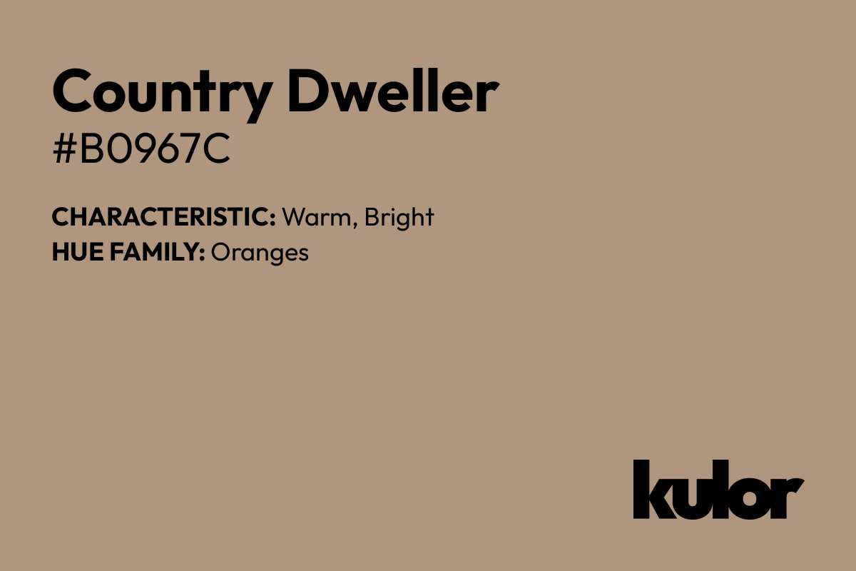 Country Dweller is a color with a HTML hex code of #b0967c.