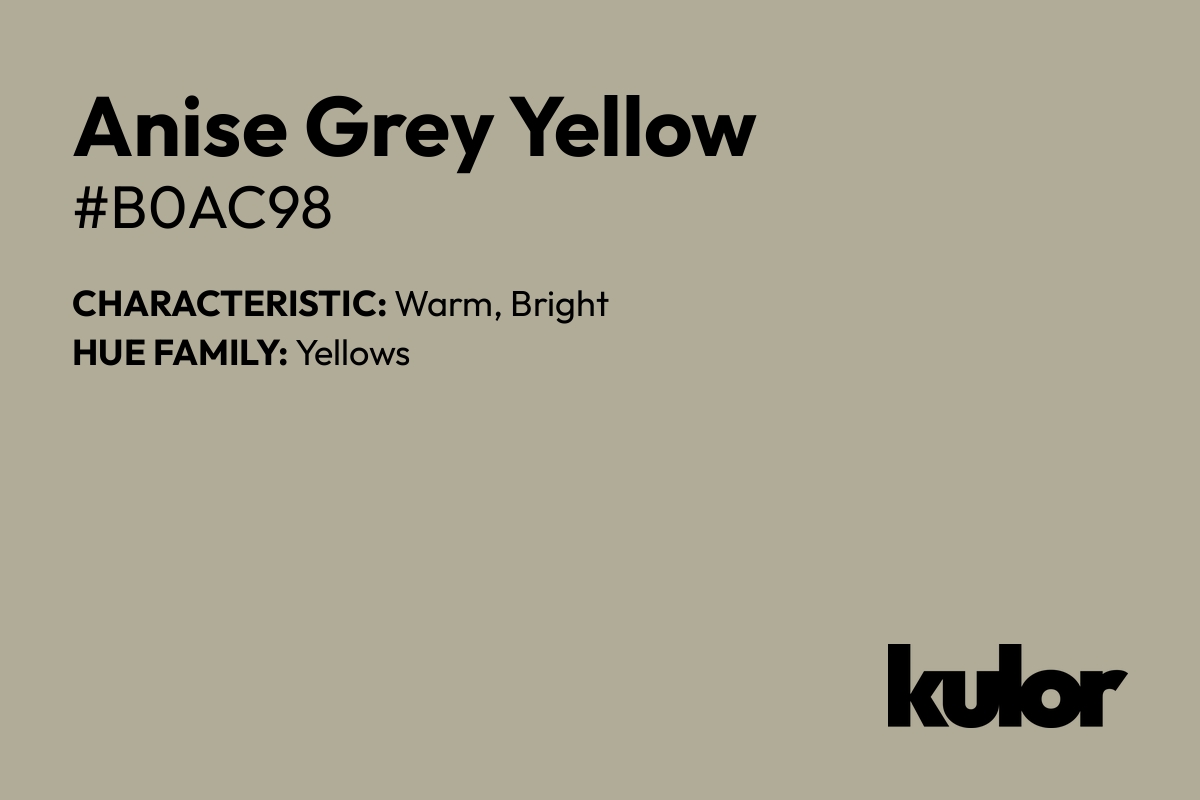 Anise Grey Yellow is a color with a HTML hex code of #b0ac98.