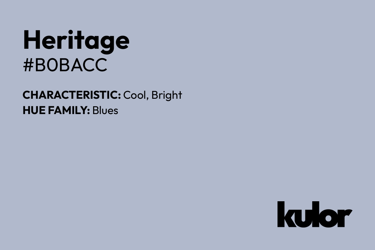 Heritage is a color with a HTML hex code of #b0bacc.