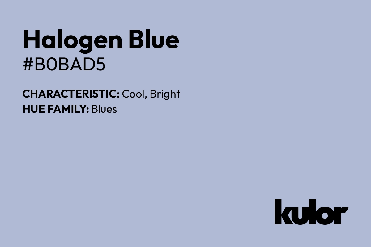 Halogen Blue is a color with a HTML hex code of #b0bad5.