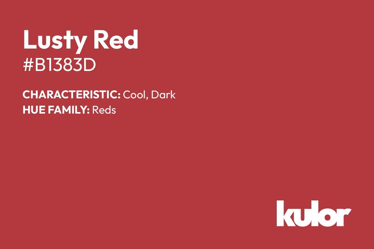 Lusty Red is a color with a HTML hex code of #b1383d.