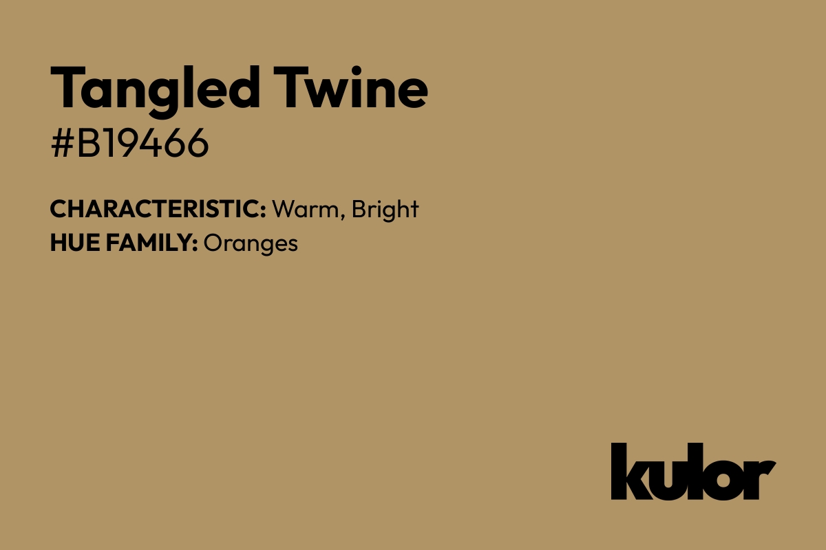 Tangled Twine is a color with a HTML hex code of #b19466.