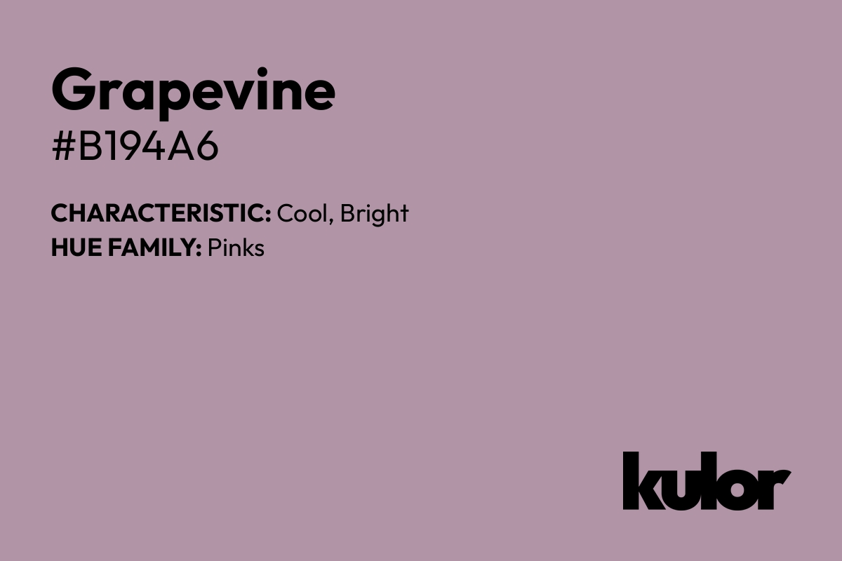 Grapevine is a color with a HTML hex code of #b194a6.