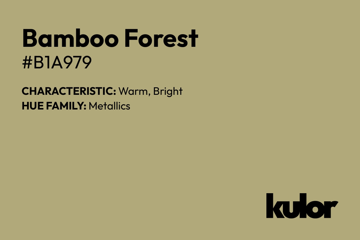 Bamboo Forest is a color with a HTML hex code of #b1a979.