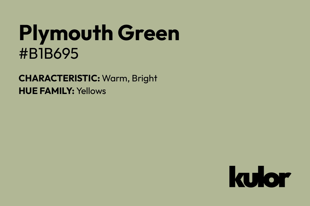 Plymouth Green is a color with a HTML hex code of #b1b695.