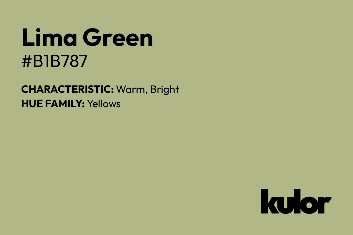 Lima Green is a color with a HTML hex code of #b1b787.