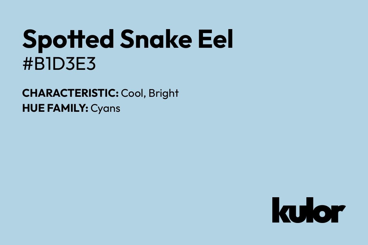 Spotted Snake Eel is a color with a HTML hex code of #b1d3e3.