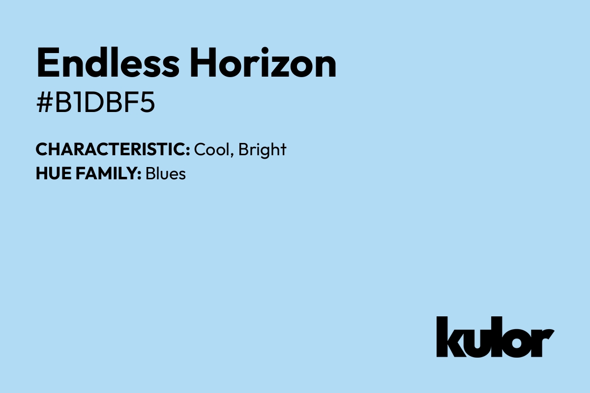 Endless Horizon is a color with a HTML hex code of #b1dbf5.