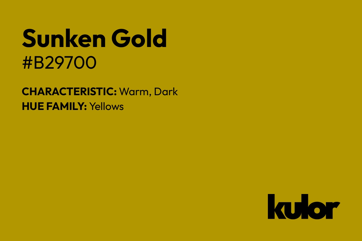 Sunken Gold is a color with a HTML hex code of #b29700.