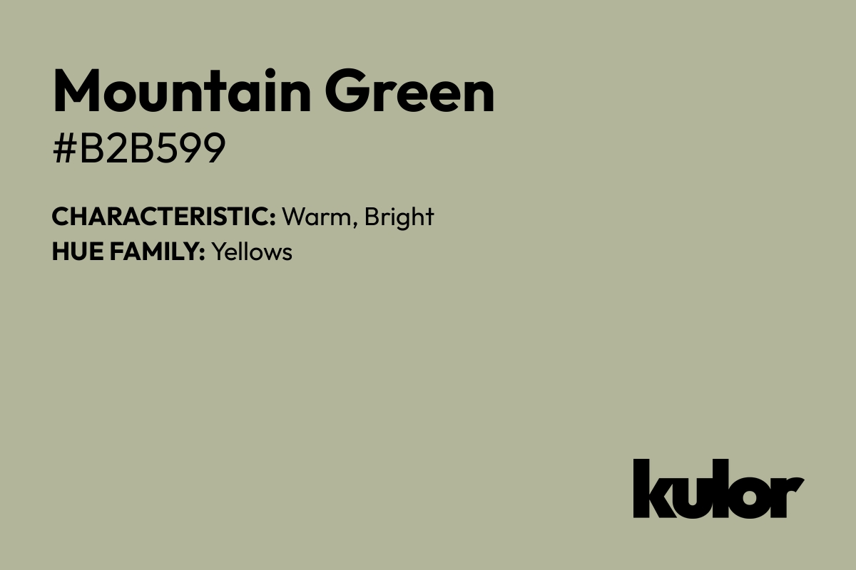 Mountain Green is a color with a HTML hex code of #b2b599.