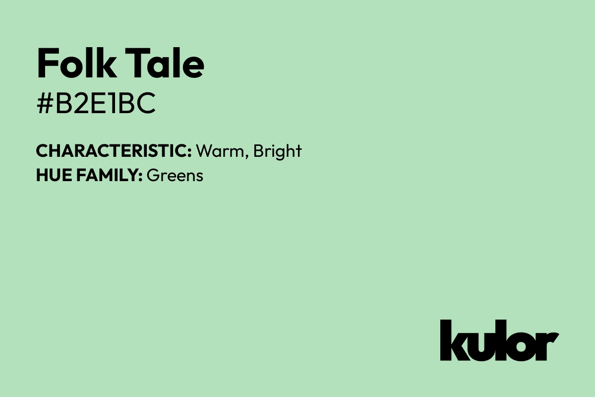 Folk Tale is a color with a HTML hex code of #b2e1bc.