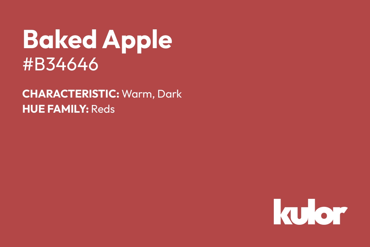 Baked Apple is a color with a HTML hex code of #b34646.