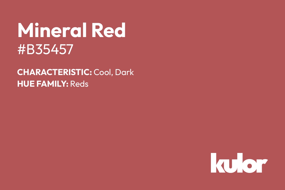 Mineral Red is a color with a HTML hex code of #b35457.