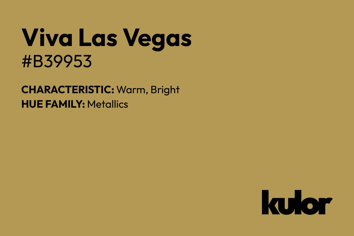 Viva Las Vegas is a color with a HTML hex code of #b39953.