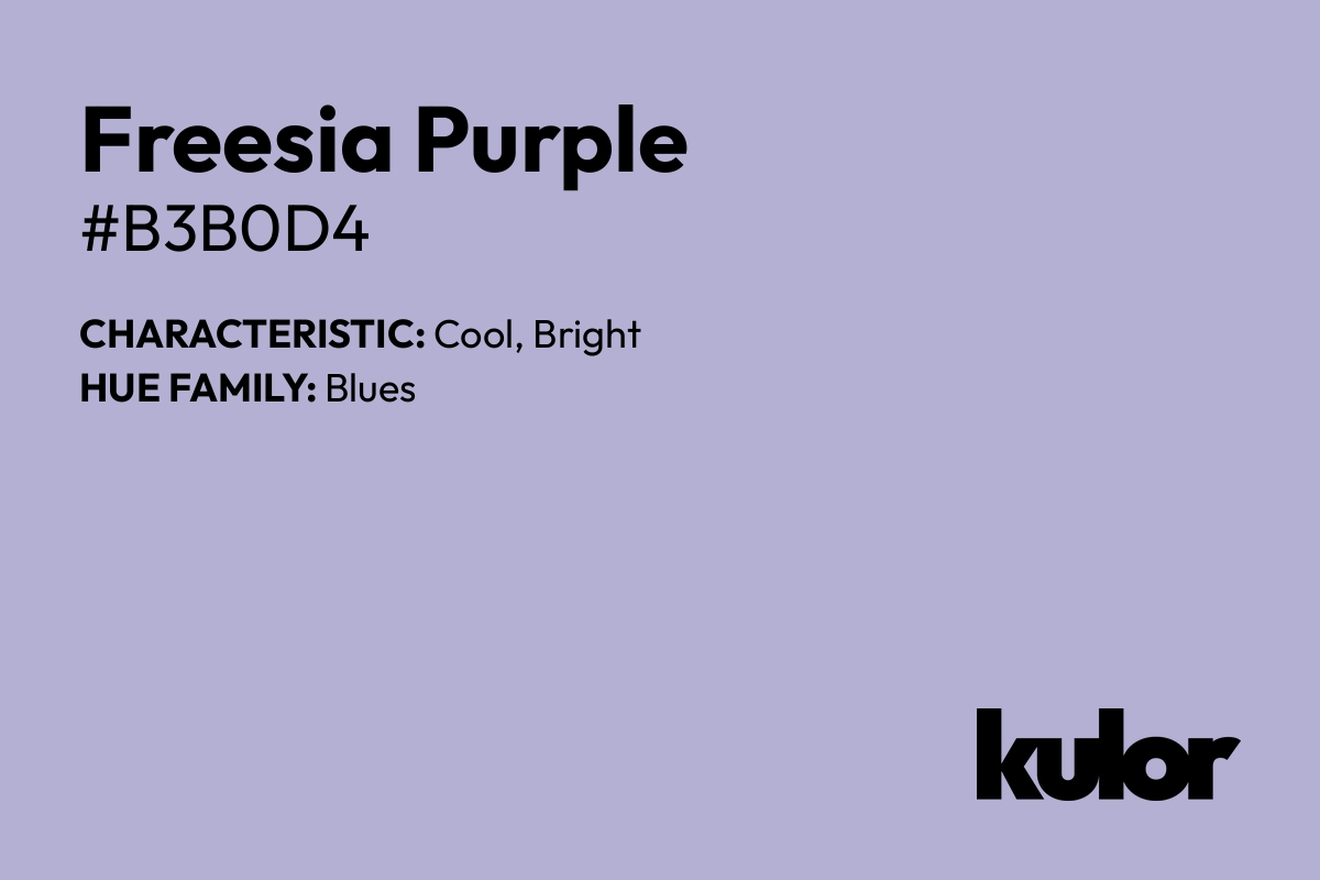 Freesia Purple is a color with a HTML hex code of #b3b0d4.