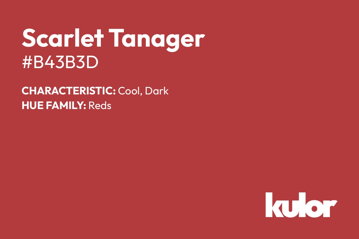 Scarlet Tanager is a color with a HTML hex code of #b43b3d.