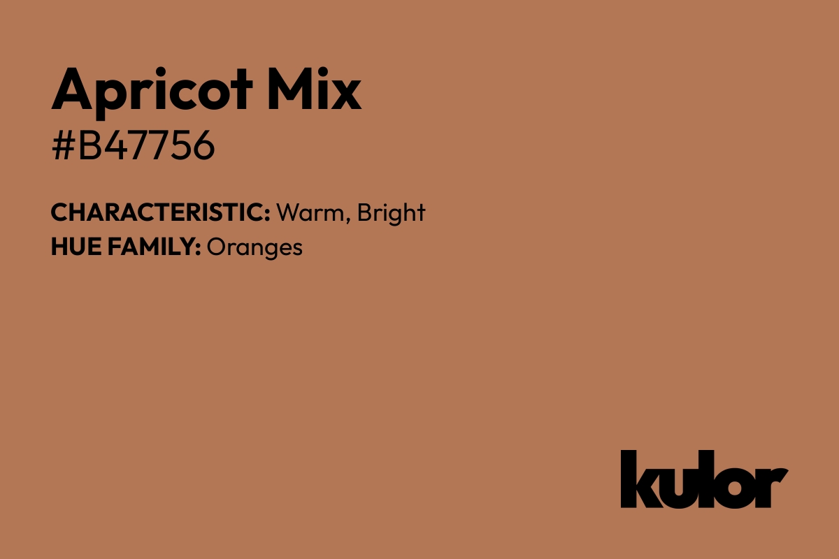 Apricot Mix is a color with a HTML hex code of #b47756.