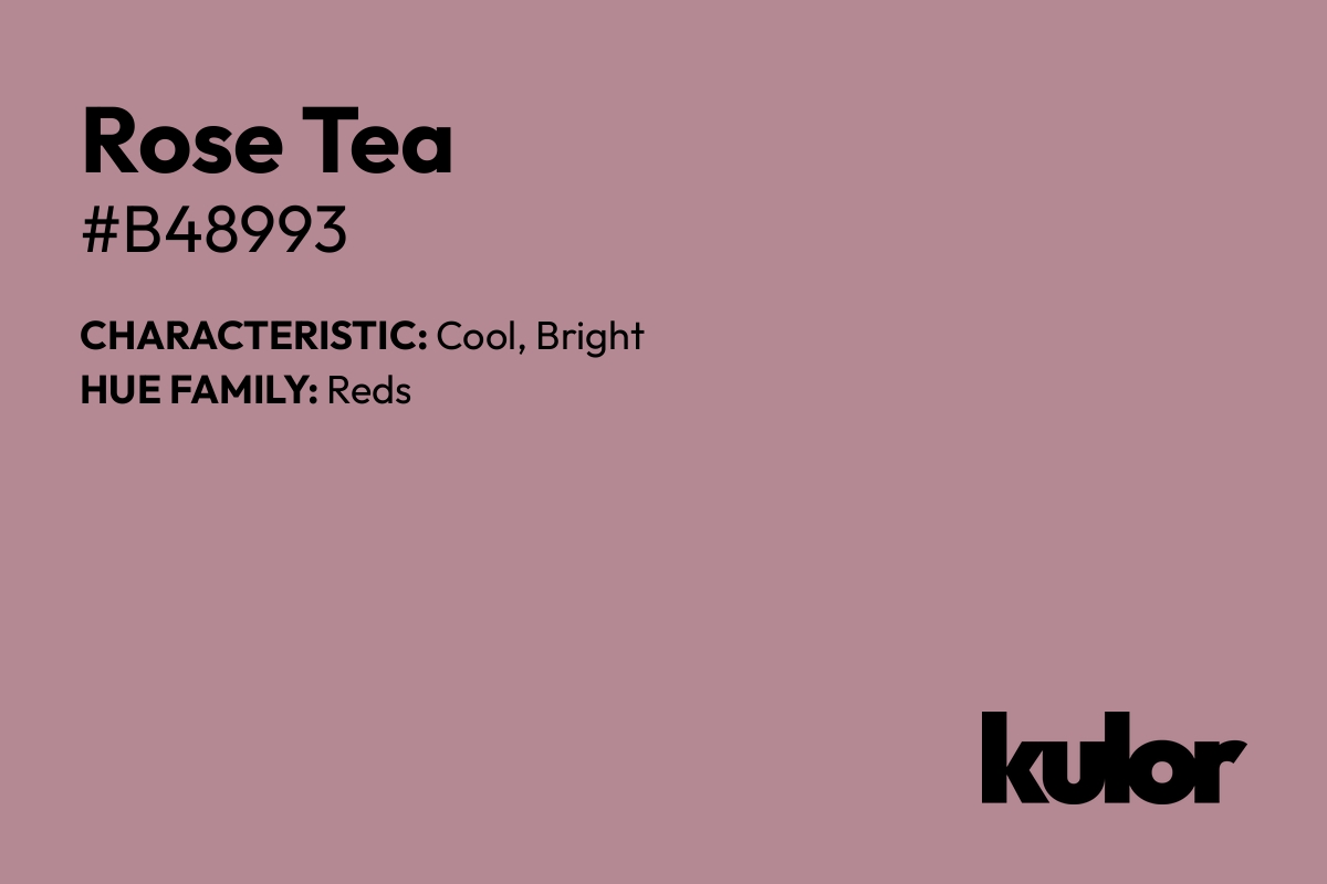 Rose Tea is a color with a HTML hex code of #b48993.