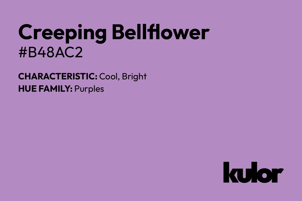 Creeping Bellflower is a color with a HTML hex code of #b48ac2.