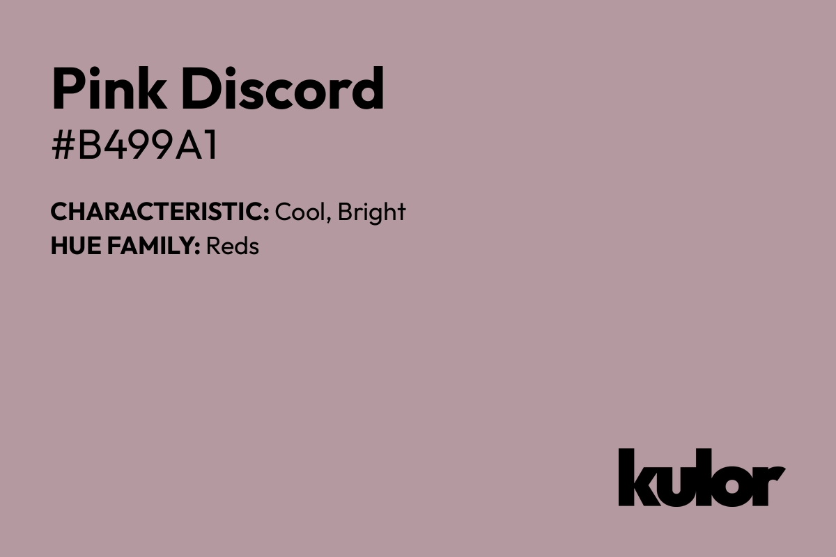 Pink Discord is a color with a HTML hex code of #b499a1.