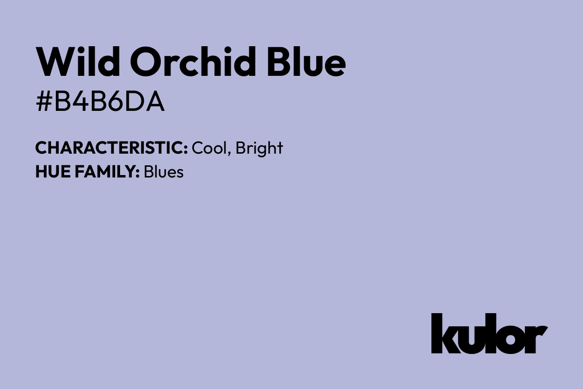 Wild Orchid Blue is a color with a HTML hex code of #b4b6da.