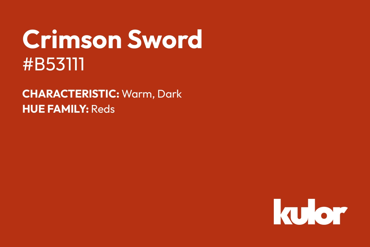 Crimson Sword is a color with a HTML hex code of #b53111.