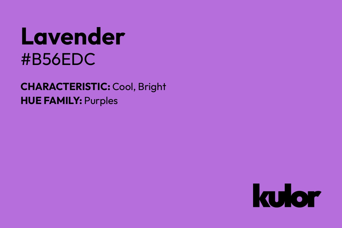 Lavender is a color with a HTML hex code of #b56edc.