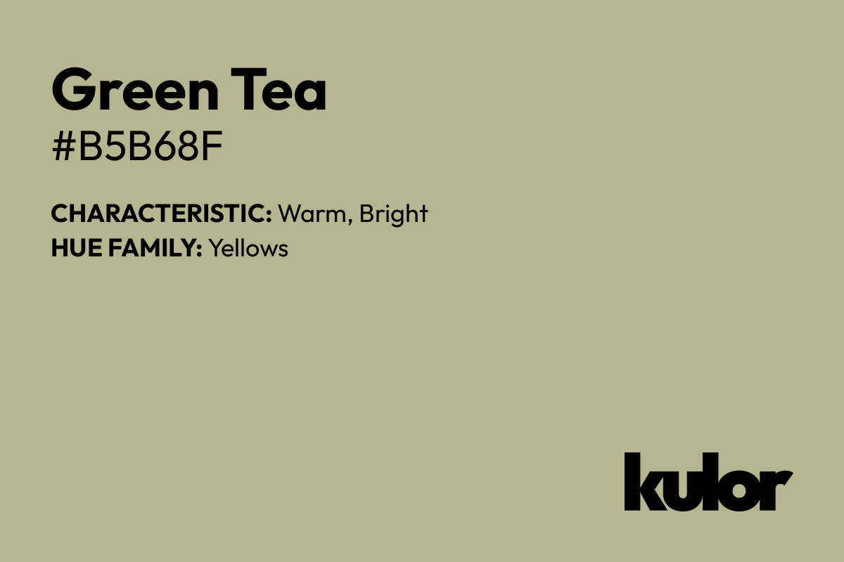 Green Tea is a color with a HTML hex code of #b5b68f.