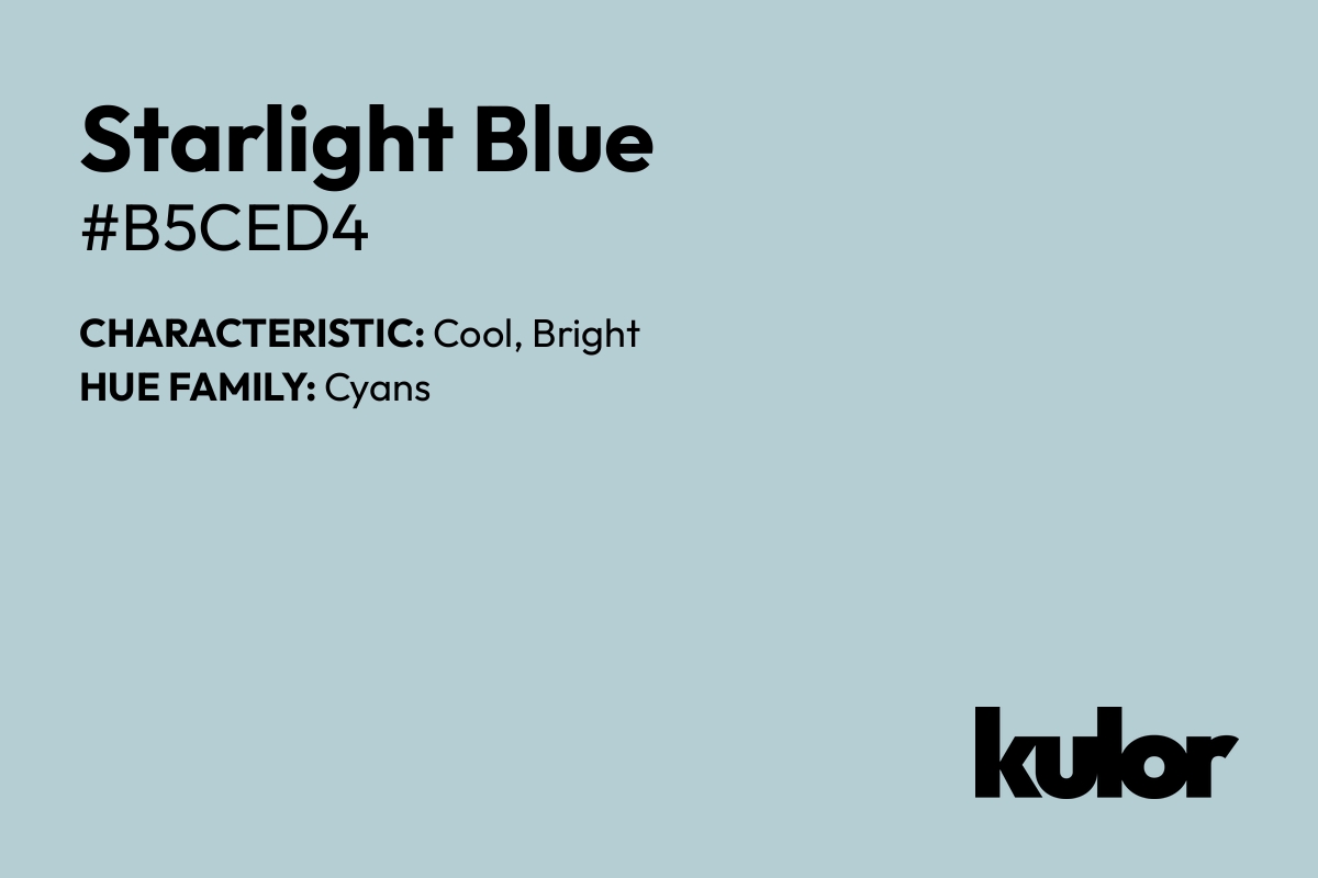 Starlight Blue is a color with a HTML hex code of #b5ced4.