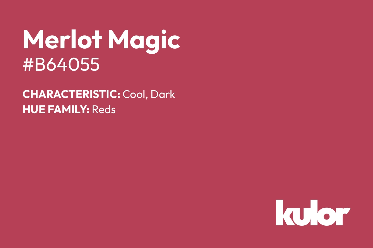 Merlot Magic is a color with a HTML hex code of #b64055.