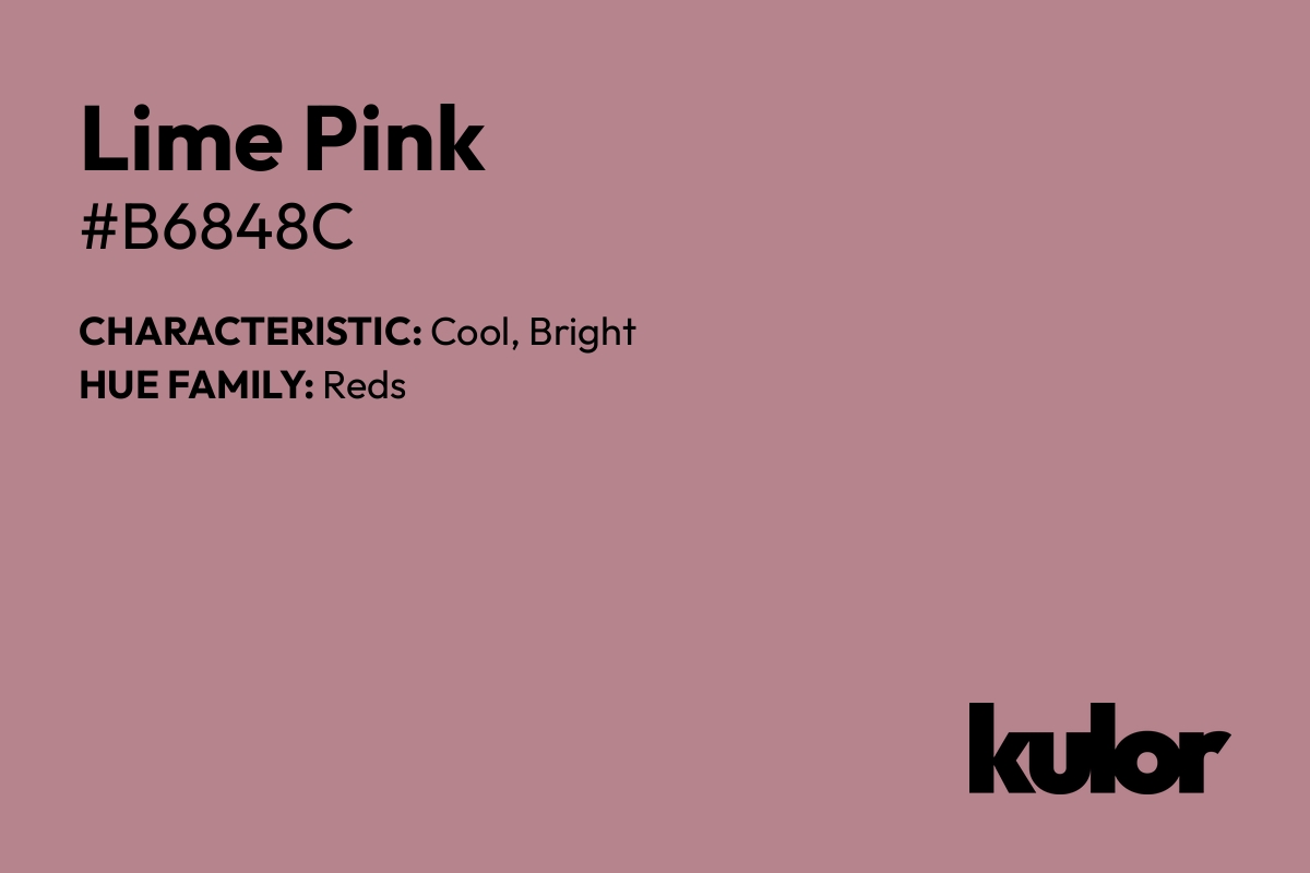 Lime Pink is a color with a HTML hex code of #b6848c.