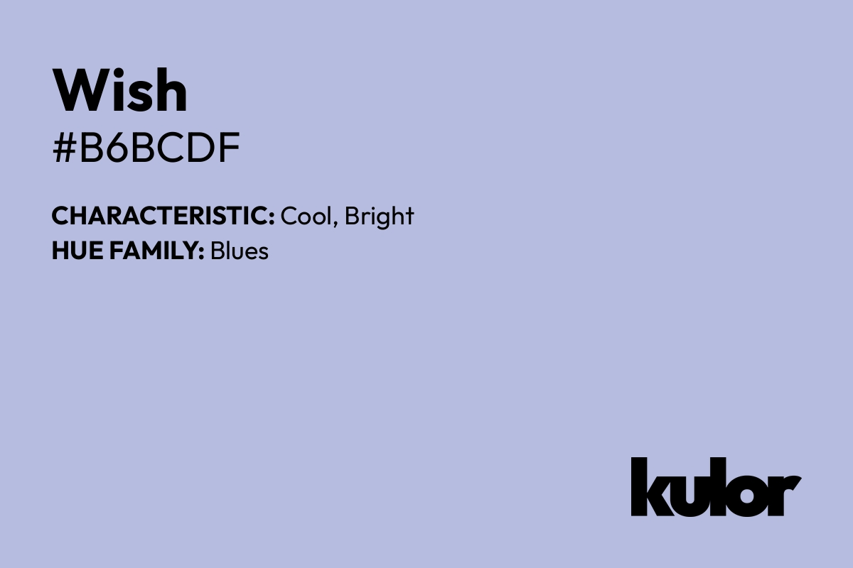 Wish is a color with a HTML hex code of #b6bcdf.